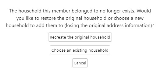 IconCMO church management software restore archive record screen IconCMO church management software restore archived record pop up message asking if you'd like to recreate the original household or choose an existing household