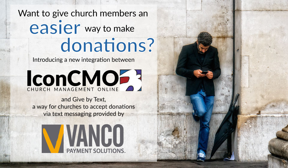 Vanco and Icon Systems introduces text to give integration giving the donors an easy way to give. a guy leaning against the wall with umbrella and to the left a text box that shows the text "Want to give church member an easier way to make donations? Introducing a new integration between IconCMO and give by text a way for churches to accept donations via test messaging provided by Vanco payment solutions."